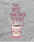 The best partner ever The best partner ever
