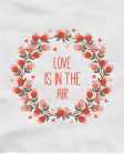 Love is in the air