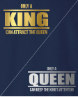 Only a king / queen Only a king / queen