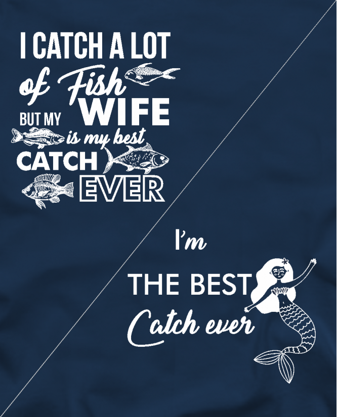 Marškinėliai Poroms The best catch ever