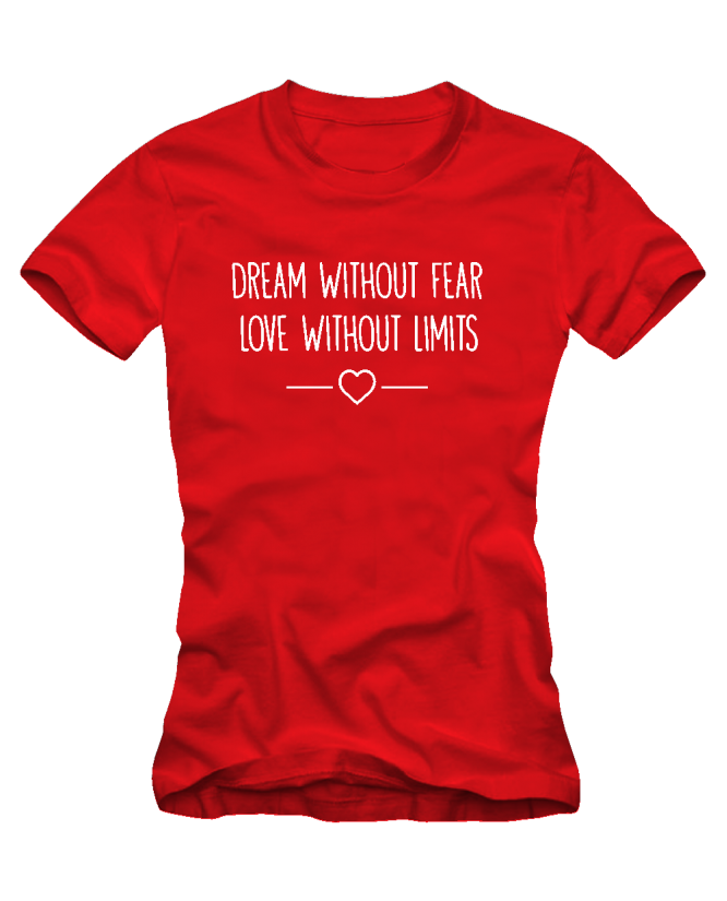Dream without fear love without limits